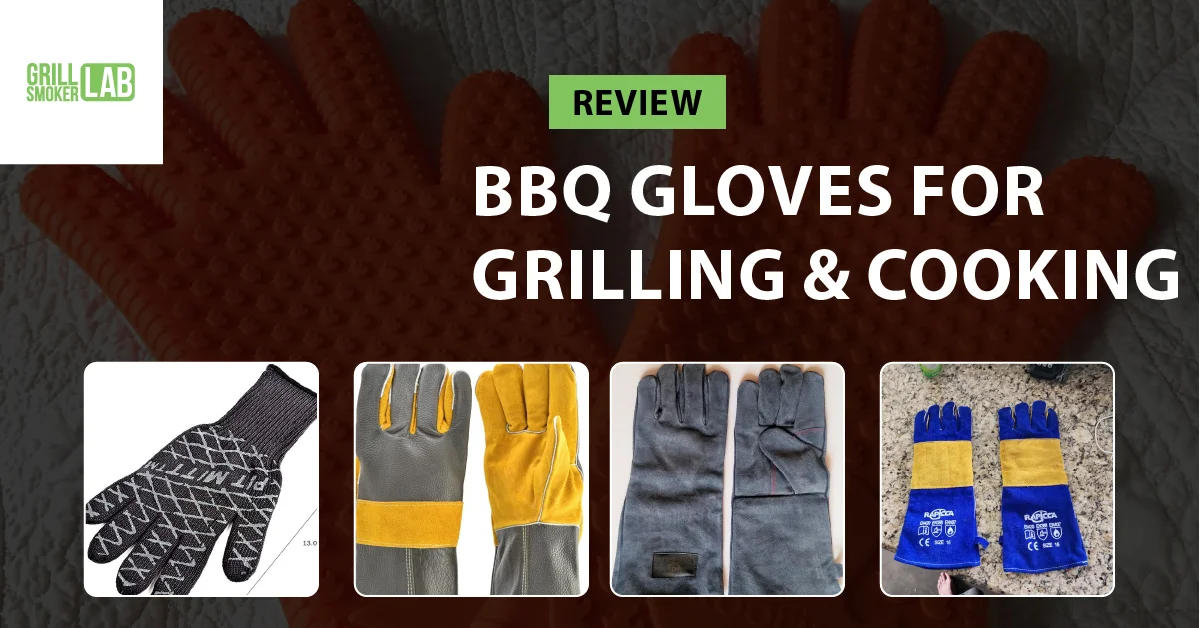 You Are Currently Viewing Bbq Grill Gloves – Tested, Burned – Reviewed!